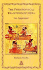 Philosophical Traditions of India: An Appraisal - Retail Maharaj