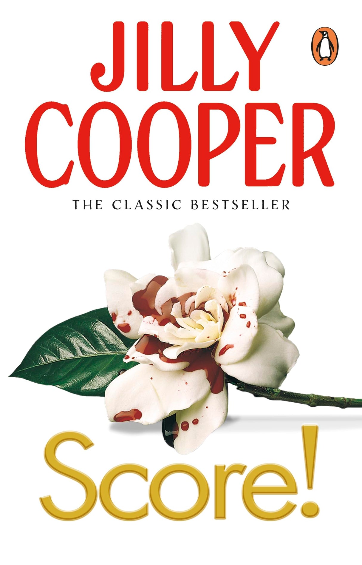 Score!: A funny, romantic, suspenseful delight from Jilly Cooper, the Sunday Times bestselling author of Riders (Rutshire Chronicles, 6)