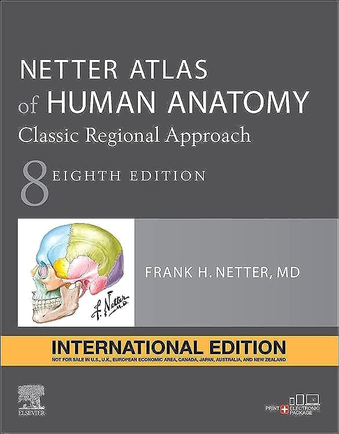 Netter Atlas of Human Anatomy: Classic Regional Approach, International Edition 08th Ed