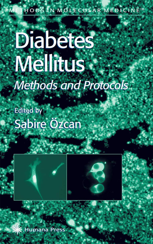 Diabetes Mellitus: 83 (Methods in Molecular Medicine)