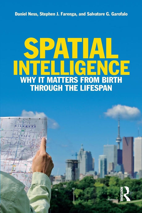 Spatial Intelligence: Why It Matters from Birth through the Lifespan - Retail Maharaj
