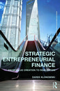 Strategic Entrepreneurial Finance: From Value Creation to Realization (Routledge Advanced Texts in Economics and Finance) - Retail Maharaj