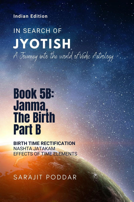 Janma, the Birth - Part B: A Journey into the World of Vedic Astrology [English] By Sarajit Poddar - Retail Maharaj