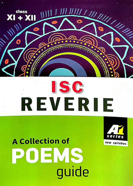 ISC REVERIE : A Collection Poems Guide (Class-XI+XII ) (English Version) - Retail Maharaj