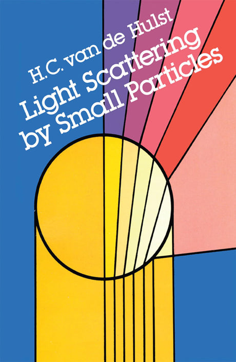 Light Scattering by Small Particles (Dover Books on Physics) - Retail Maharaj