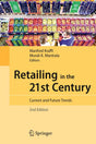 Retailing in the 21st Century: Current and Future Trends - Retail Maharaj