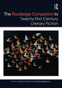 ROUTLEDGE COMPANION TO TWENTY-FIRST CENTURY LITERARY FICTION, 1ST EDITION - Retail Maharaj