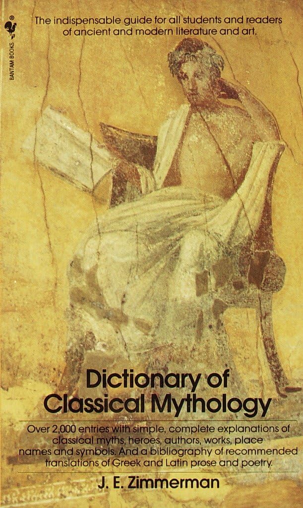 The Dictionary of Classical Mythology: The Indispensable Guide for All Students and Readers of Ancient and Modern Literature and Art - Retail Maharaj