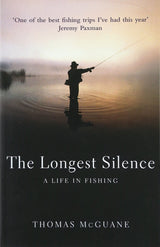 The Longest Silence: A Life In Fishing - Retail Maharaj