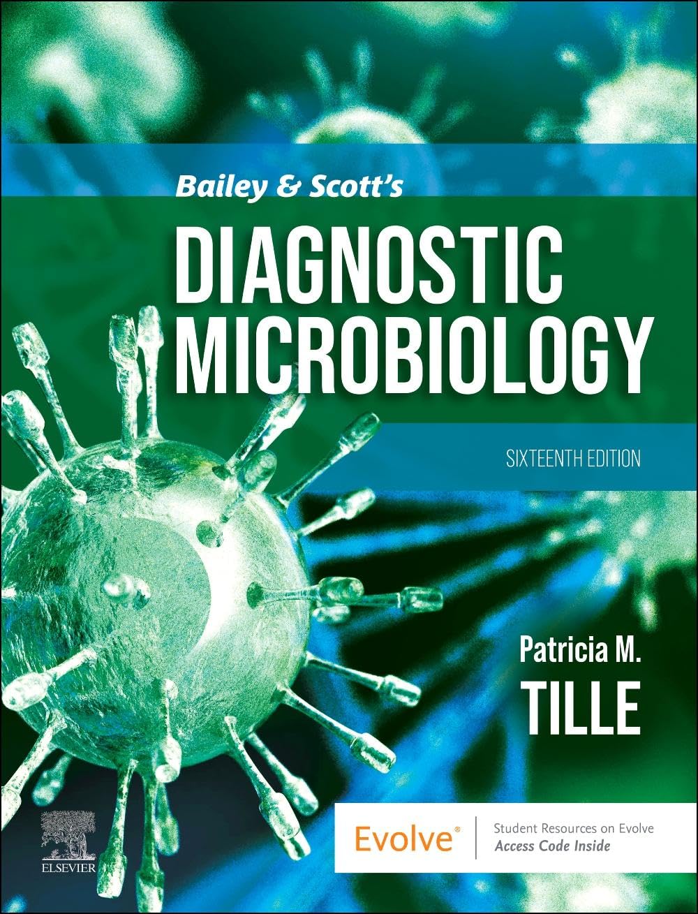 BAILEY AND SCOTTS DIAGNOSTIC MICROBIOLOGY WITH ACCESS CODE 16ED (HB 2026)