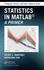 Statistics in MATLAB: A Primer: 22 (Chapman & Hall/CRC Computer Science & Data Analysis) - Retail Maharaj