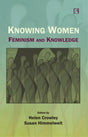 Knowing Women Feminism And Knowledge - Retail Maharaj