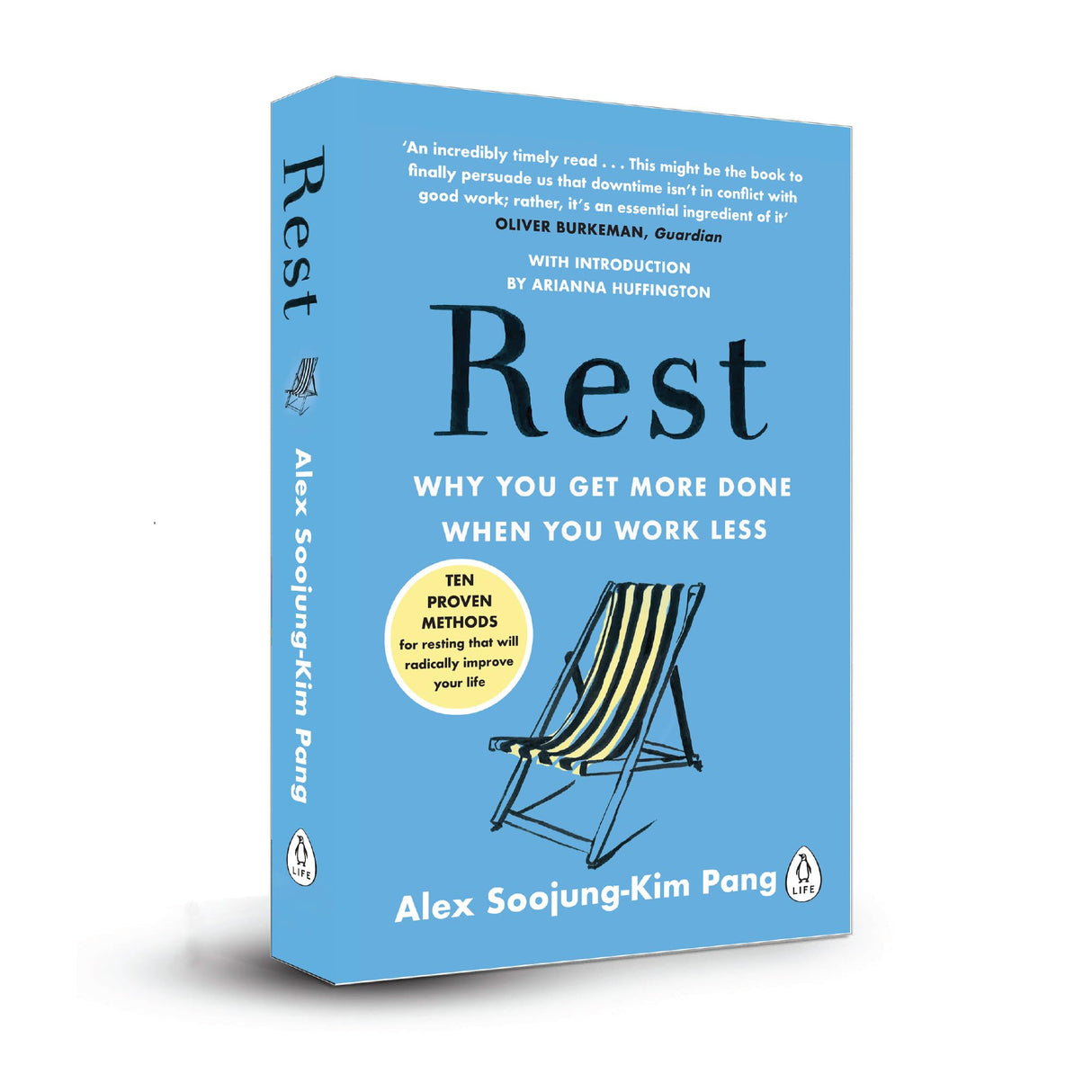 Rest: Why You Get More Done When You Work Less