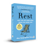 Rest: Why You Get More Done When You Work Less
