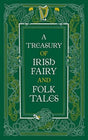 Treasury of Irish Fairy and Folk Tales (Barnes & Noble Collectible Classics: Omnibus Edition) - Retail Maharaj