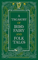 Treasury of Irish Fairy and Folk Tales (Barnes & Noble Collectible Classics: Omnibus Edition) - Retail Maharaj