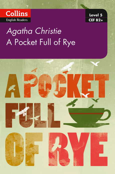 Pocket Full of Rye: B2+ Level 5 (Collins Agatha Christie ELT Readers) - Retail Maharaj