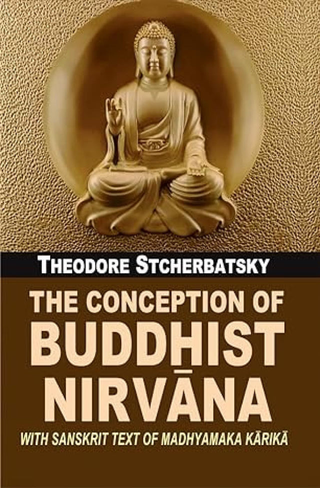 The Conception Of Buddhist Nirvana - Retail Maharaj