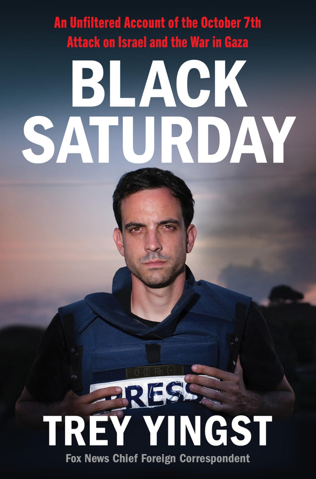 Black Saturday: An Unfiltered Account of the October 7th Attack on Israel and the War in Gaza - Retail Maharaj