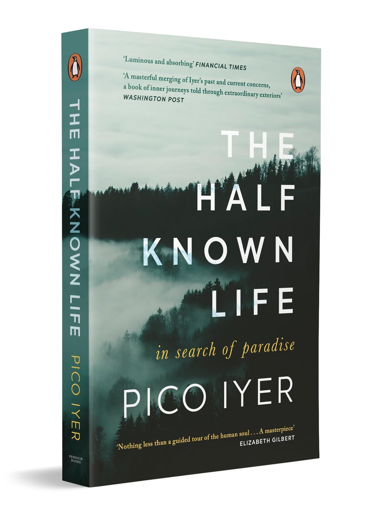 The Half Known Life: In Search of Paradise