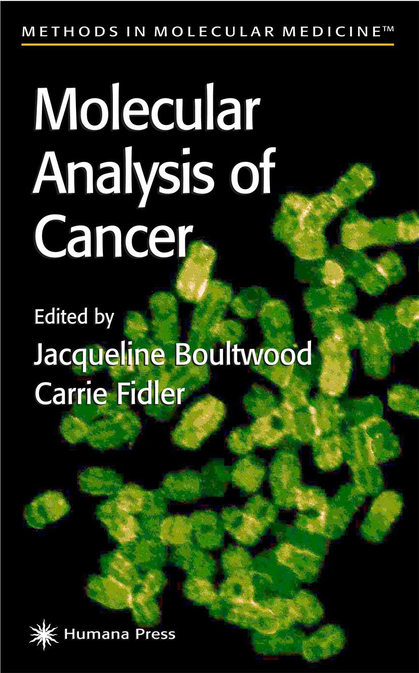 Molecular Analysis of Cancer: 68 (Methods in Molecular Medicine)