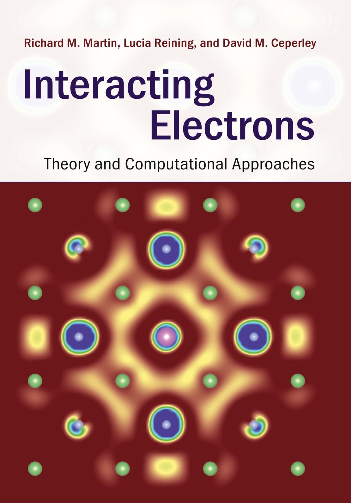 Interacting Electrons: Theory and Computational Approaches