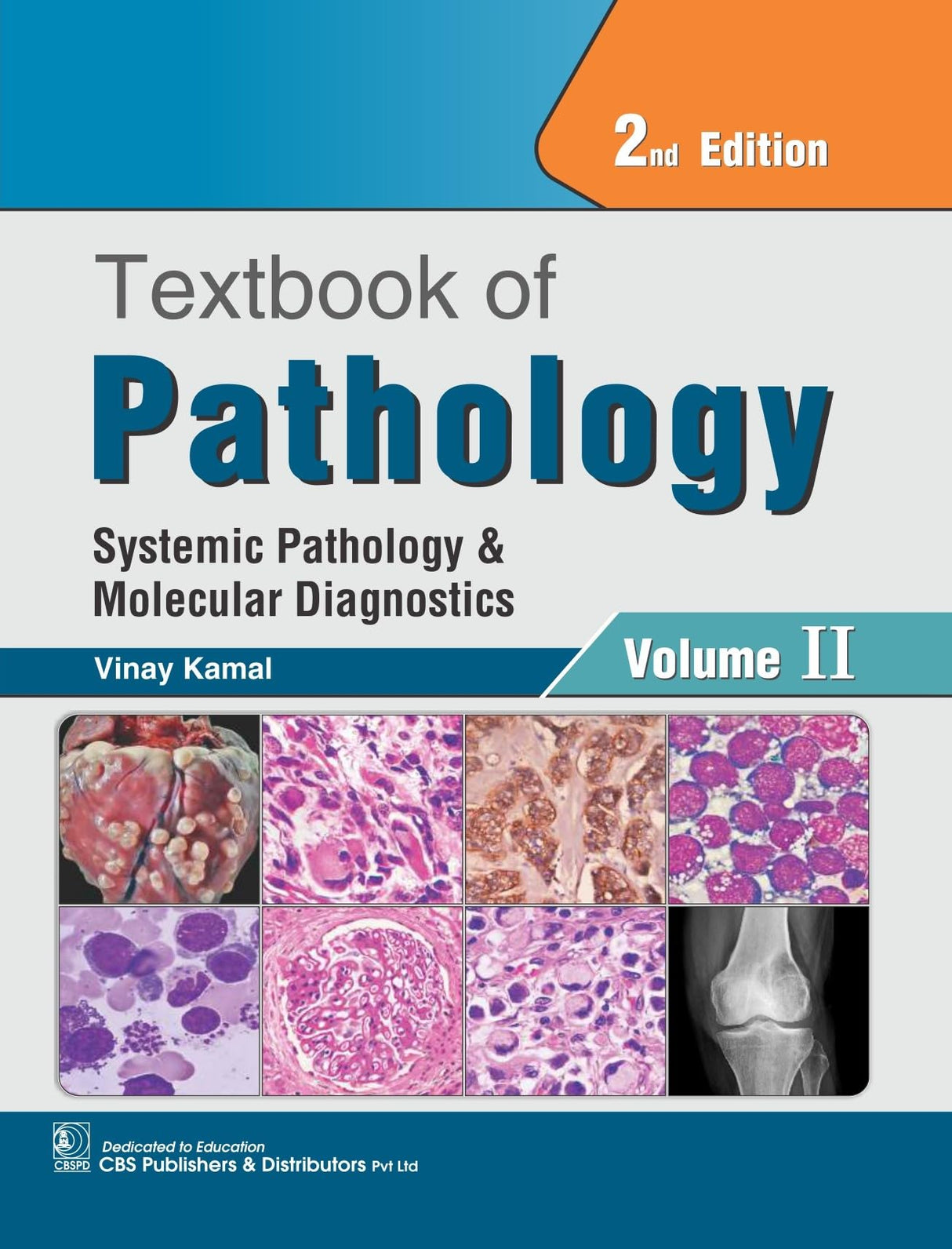 Textbook of Pathology 2 Vol Set, 2025 , 2nd Edition (Volume I: General Pathology and Hematology ), (Volume II: Systemic Pathology & Molecular Diagnostics)
