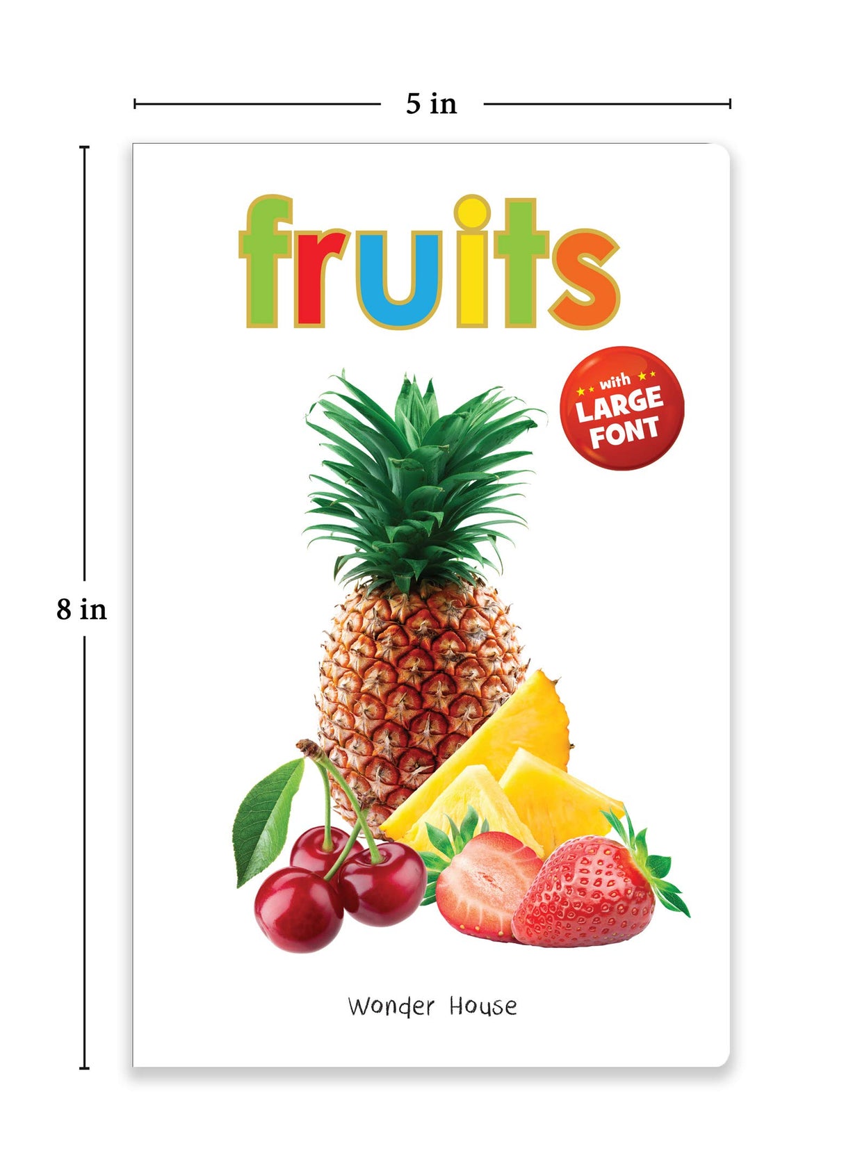 Fruits – Early Learning Board Book with Large Font: Brightly Illustrated Fruit Recognition Book for Kids | Big Board Books Series for Babies, Toddlers & Preschoolers | Learn About Apples, Bananas, Mangoes & More with Bold Text & Clear Pictures | Ages 0–5 - Retail Maharaj