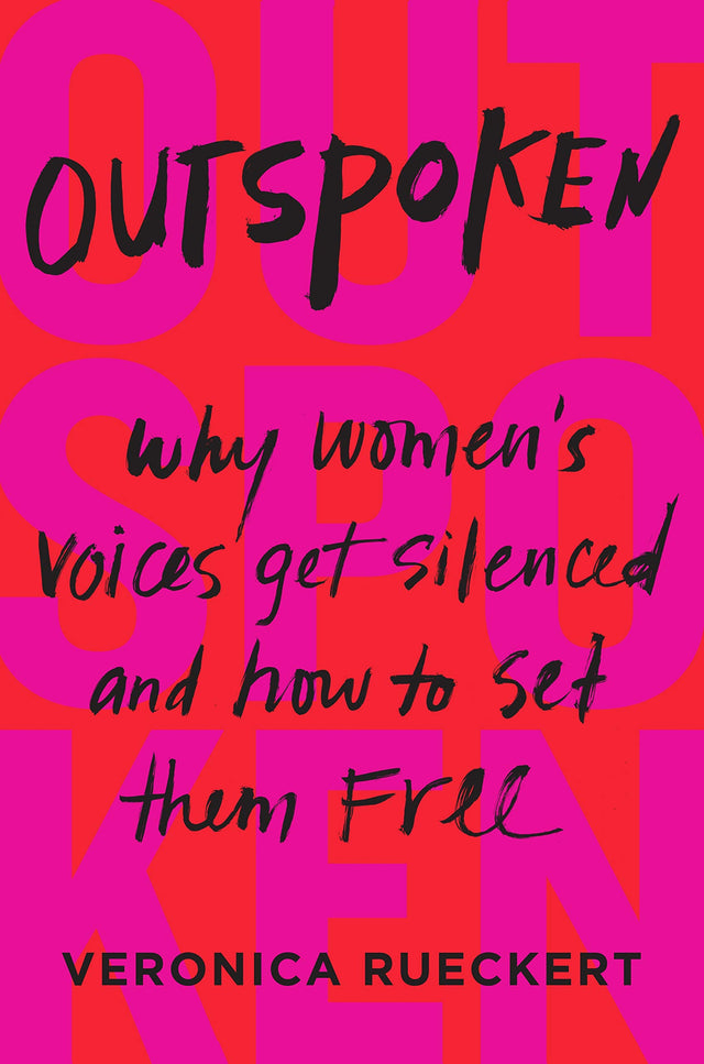 Outspoken: Why Women's Voices Get Silenced and How to Set Them Free - Retail Maharaj
