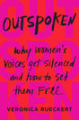 Outspoken: Why Women's Voices Get Silenced and How to Set Them Free - Retail Maharaj