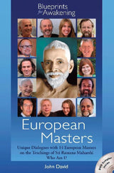 European Masters -- Blueprints for Awakening: Unique Dialogues with 14 European Masters on the Teachings of Sri Ramana Maharshi Who Am I? - Retail Maharaj