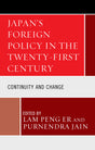 Japan's Foreign Policy in the Twenty-First Century: Continuity and Change - Retail Maharaj