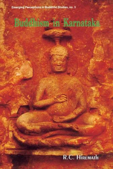 Buddhism in Karnataka: 3 (Emerging Perceptions in Buddhist Studies) - Retail Maharaj