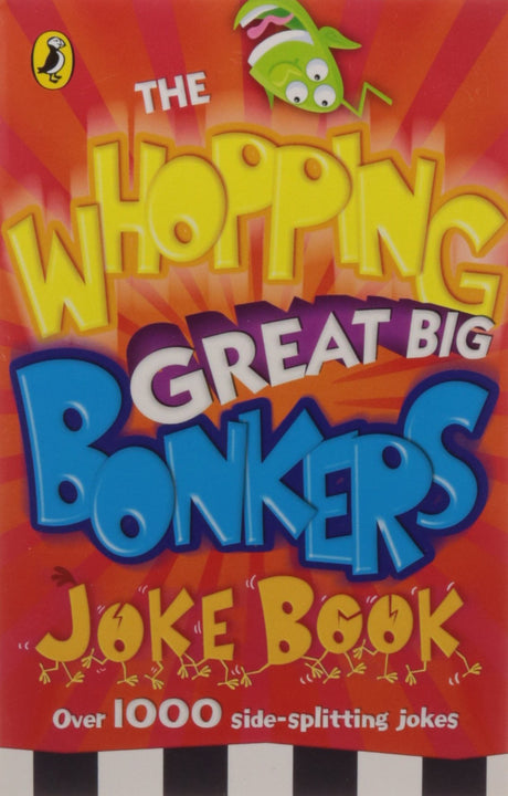 The Whopping Great Big Bonkers Joke Book - Retail Maharaj