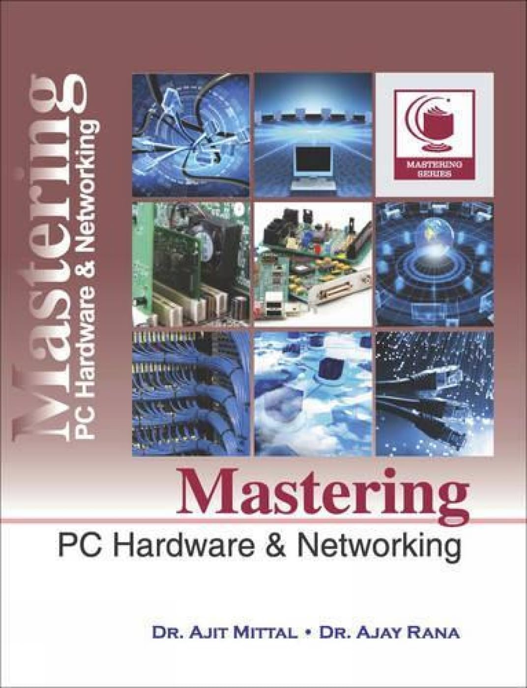 Mastering PC Hardware & Networking