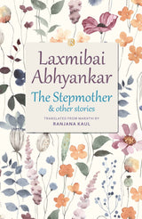 The Stepmother and other stories (Ratna Translation Series)