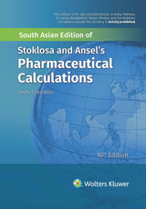 Stoklosa and Ansel's Pharmaceutical Calculations, 16th South Asian ed