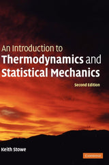 An Introduction to Thermodynamics And Statistical Mechanics