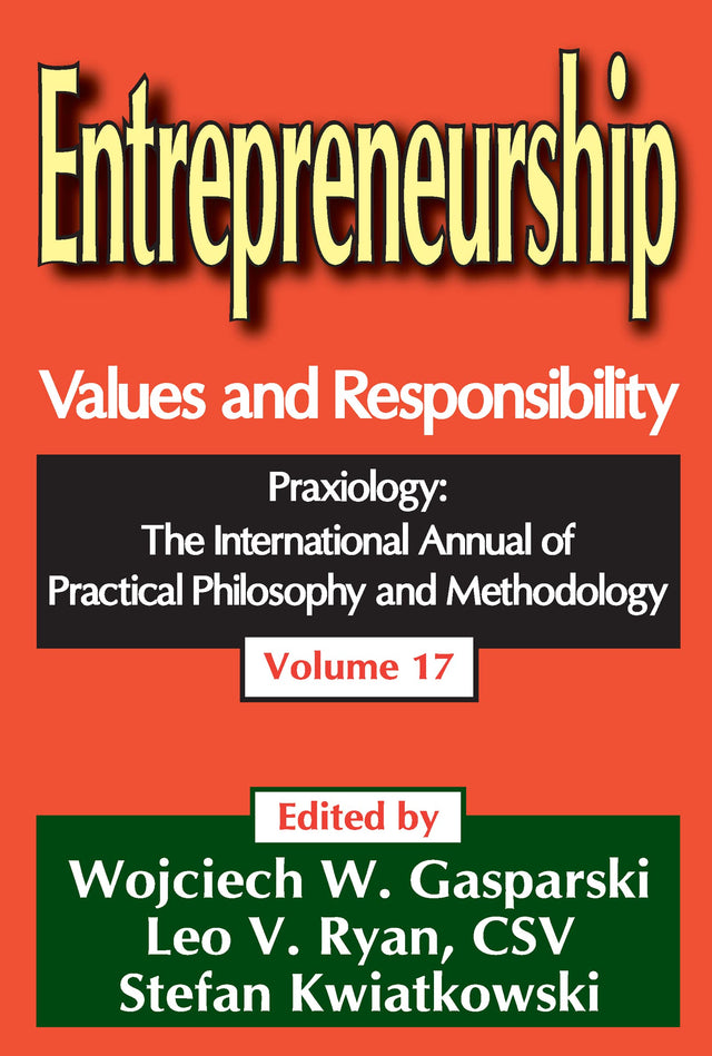 Entrepreneurship: Volume 17, Values and Responsibility (Praxiology) - Retail Maharaj