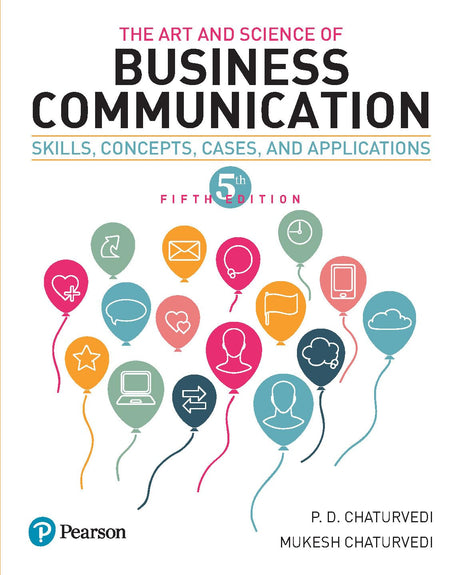 The Art and Science of Business communication: Skills, Concepts, Cases, and Applications, 5th Edition by Pearson | Includes -Storytelling , Leadership Communication and Communicating Effectively with Boss | - Retail Maharaj