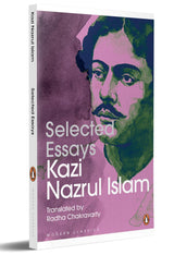 Selected Essays by Kazi Nazrul Islam - Retail Maharaj