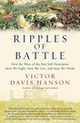 Ripples of Battle: How Wars of the Past Still Determine How We Fight, How We Live, and How We Think - Retail Maharaj