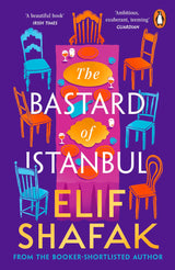 The Bastard of Istanbul: Elif Shafak’s Powerful Multigenerational Saga of Family Secrets, Identity, and the Shadows of History - Retail Maharaj