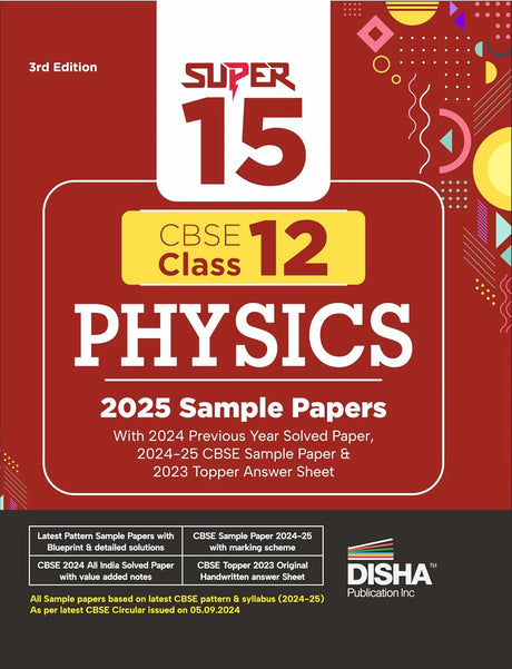 Super 15 CBSE Class 12 Physics 2025 Sample Papers with 2024 Previous Year Solved Paper, 2024-25 CBSE Sample Paper &2023 Topper Answer Sheet 3rd Edition - Retail Maharaj