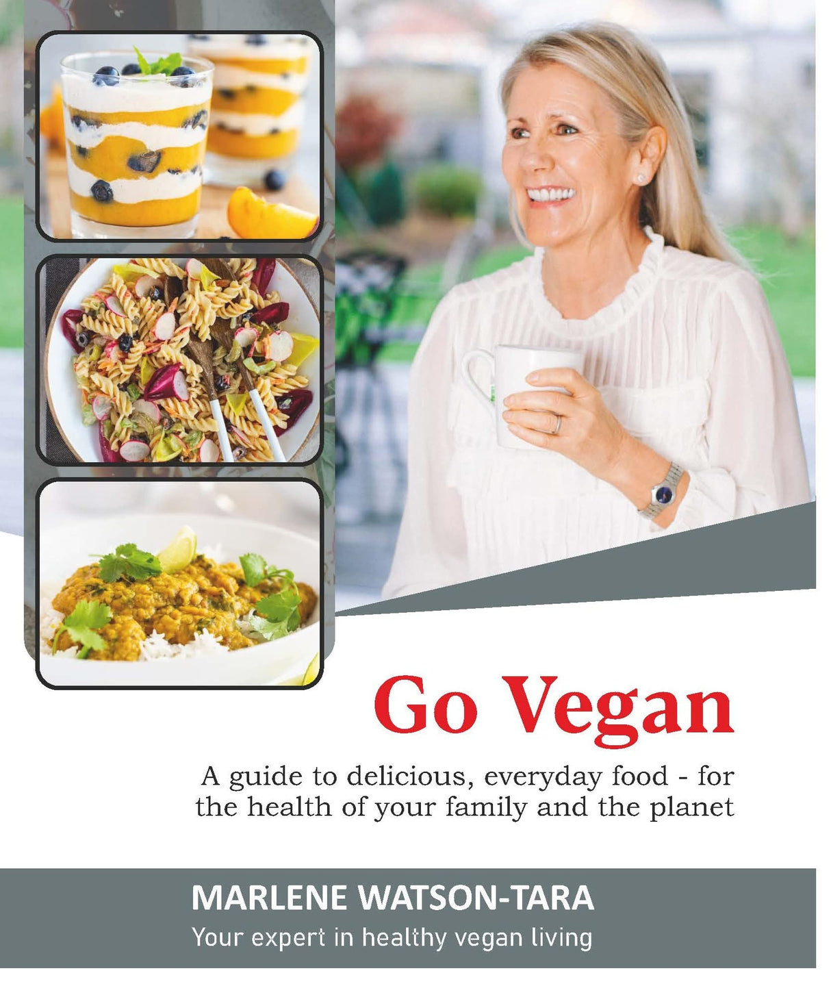 Go Vegan: A Guide to delicious, everyday food - for the health of your family and the planet - Retail Maharaj