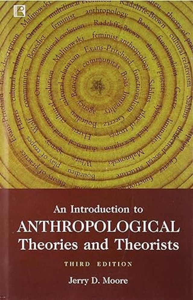 An Introduction to Anthropological Theories and Theorists - Retail Maharaj