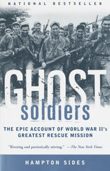 Ghost Soldiers: The Epic Account of World War II's Greatest Rescue Mission - Retail Maharaj