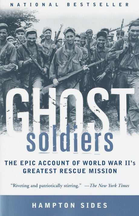 Ghost Soldiers: The Epic Account of World War II's Greatest Rescue Mission - Retail Maharaj