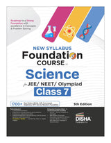 Disha New Syllabus Foundation Course in Science Class 7 for JEE/ NEET/ Olympiad Exams 5th Edition | New NCERT Concepts | Advance Problem Solving Skills for Class 7