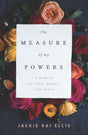 The Measure of My Powers: A Memoir of Food, Misery, and Paris - Retail Maharaj